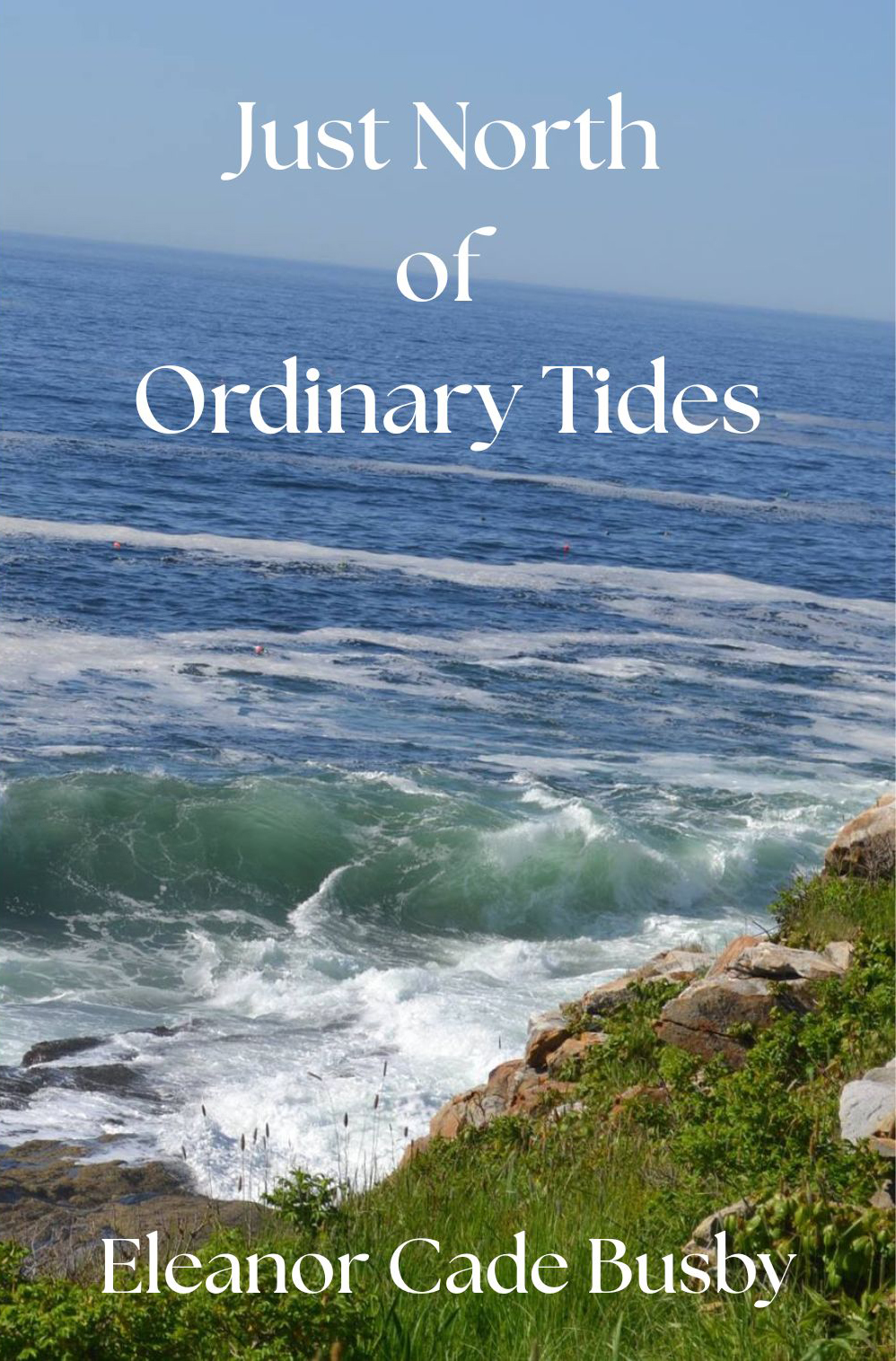 Just North of Ordinary Tides Just North of Ordinary Tides